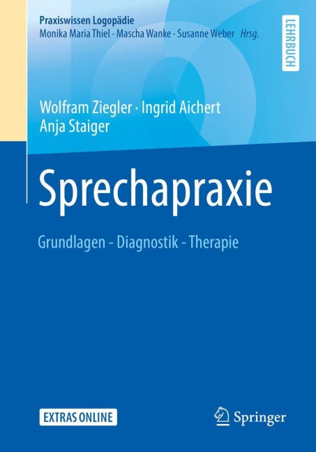 Sprechapraxie - Wolfram Ziegler, Anja Staiger, Ingrid Aichert