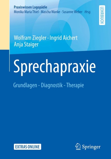 Sprechapraxie - Wolfram Ziegler, Anja Staiger, Ingrid Aichert