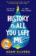 Cover-Bild zum Titel 'History Is All You Left Me' von 'Adam Silvera'
