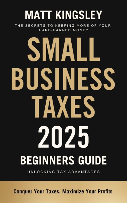 Small Business Taxes 2025 - Matt Kingsley
