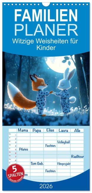 Familienplaner 2026 - Witzige Weisheiten für Kinder mit 5 Spalten (Wandkalender, 21 x 45 cm) CALVENDO - Daniela Tapper