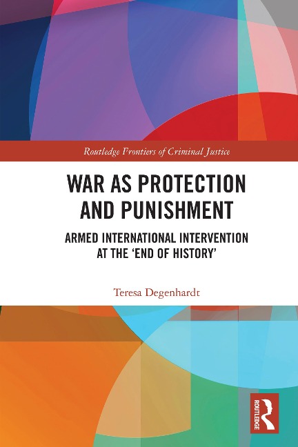 War as Protection and Punishment - Teresa Degenhardt