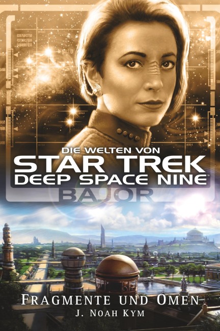 Star Trek - Die Welten von Deep Space Nine 4 - J. Noah Kym