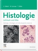 Cover-Bild zum Titel 'Histologie - Lehrbuch und Atlas' von 'Ulrich Welsch, Thomas Deller, Wolfgang Kummer'