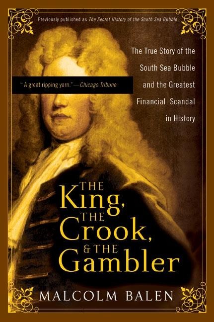 The King, the Crook, and the Gambler - Malcolm Balen