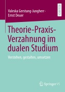 Cover-Bild zum Titel 'Theorie-Praxis-Verzahnung im dualen Studium' von 'Ernst Deuer, Valeska Gerstung-Jungherr'