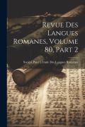 Cover-Bild zum Titel 'Revue Des Langues Romanes, Volume 80, part 2' von ''