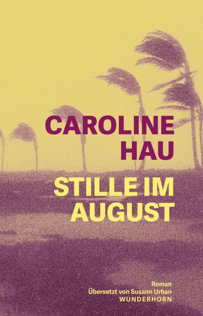 Stille im August - Caroline Hau