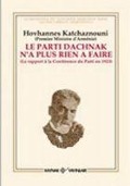 Cover-Bild zum Titel 'Le Parti Dachnak Na Plus Rien a Faire' von 'Hovhannes Katchaznouni'
