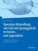 Cover-Bild zum Titel 'Operative Behandlung von Fuß und Sprunggelenk im Kindes- und Jugendalter' von 'Johannes Hamel'