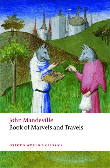 The Book of Marvels and Travels - John Mandeville, Anthony Bale