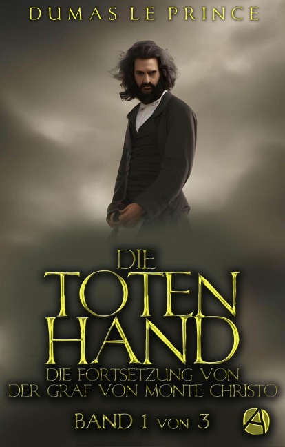Die Totenhand. Band 1 - Dumas - Le Prince