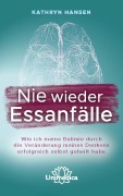 Cover-Bild zum Titel 'Nie wieder Essanfälle' von 'Kathryn Hansen'