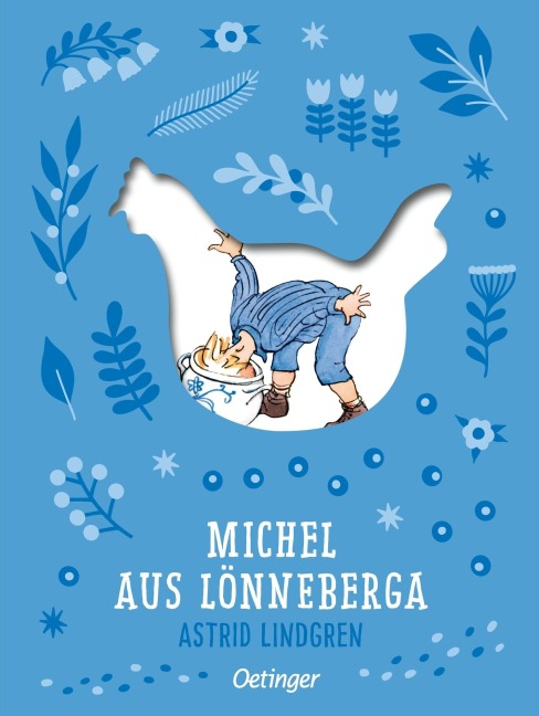 Michel aus Lönneberga 1. Michel in der Suppenschüssel - Astrid Lindgren