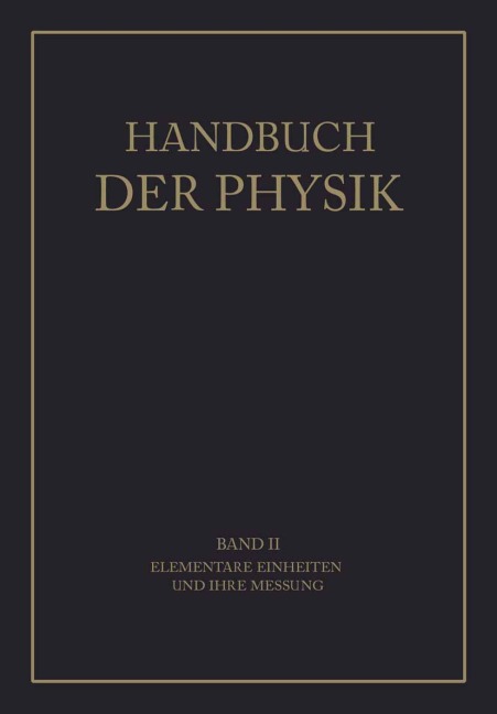 Elementare Einheiten und Ihre Messung - A. Berroth, W. Schmundt, J. Wallot, C. Cranz, H. Ebert