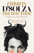 Cover-Bild zum Titel 'The Hot Topic: Thoughts on the M*N*P**SE' von 'Christa D'Souza'