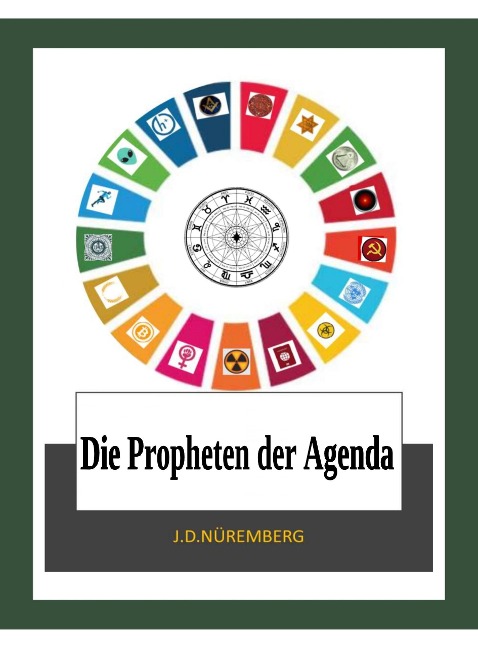 Die Propheten der Agenda - J. D. Nüremberg