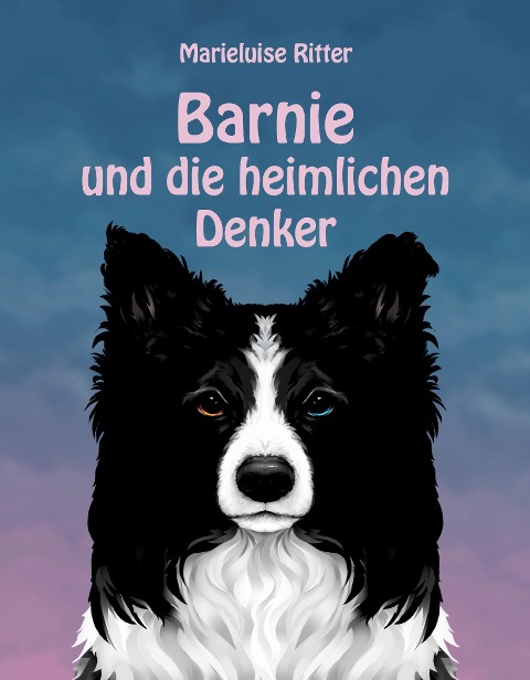 Barnie und die heimlichen Denker - Marieluise Ritter