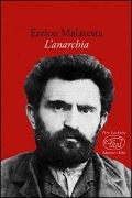 Anarchia. Il nostro programma - Errico Malatesta