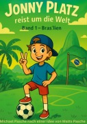 Cover-Bild zum Titel 'Jonny Platz reist um die Welt' von 'Michael Pasche'