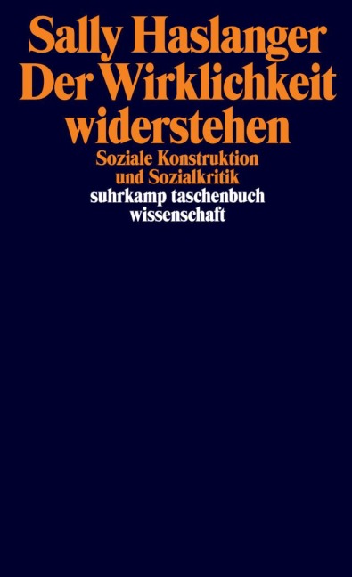 Der Wirklichkeit widerstehen - Sally Haslanger