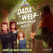 Cover-Bild zum Titel 'Dada & Welf - Kommando Katze. Folge 04: Ausflug nach Sherwood' von 'Tommy Krappweis'