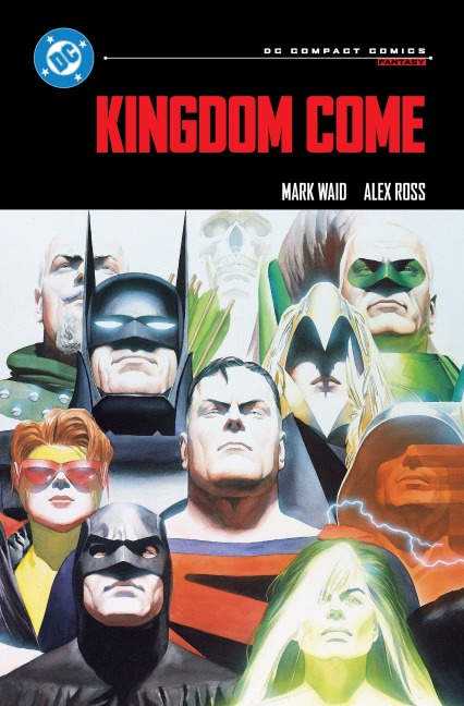 Kingdom Come: DC Compact Comics Edition - Mark Waid