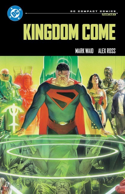 Kingdom Come: DC Compact Comics Edition - Mark Waid