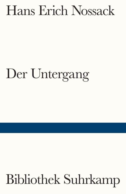 Der Untergang - Hans Erich Nossack
