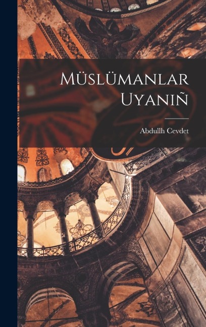 Müslümanlar uyaniñ - Cevdet Abdullh