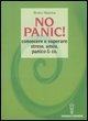 Cover-Bild zum Titel 'No panic! Conoscere e superare stress, ansia, panico & co.' von 'Bruno Maietta'