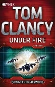 Cover-Bild zum Titel 'Under Fire' von 'Tom Clancy, Grant Blackwood'