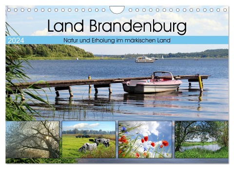 Land Brandenburg - Natur und Erholung im märkischen Land (Wandkalender 2024 DIN A4 quer), CALVENDO Monatskalender - Anja Frost