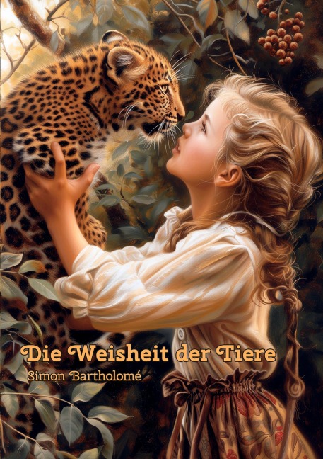 Die Weisheit der Tiere - Simon Bartholome