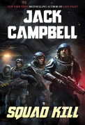 Cover-Bild zum Titel 'Squad Kill' von 'Jack Campbell'
