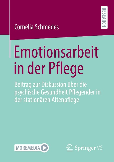 Emotionsarbeit in der Pflege - Cornelia Schmedes