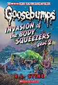 Cover-Bild zum Titel 'Invasion of the Body Squeezers: Part 2 (Goosebumps Classics #42)' von 'R L Stine'