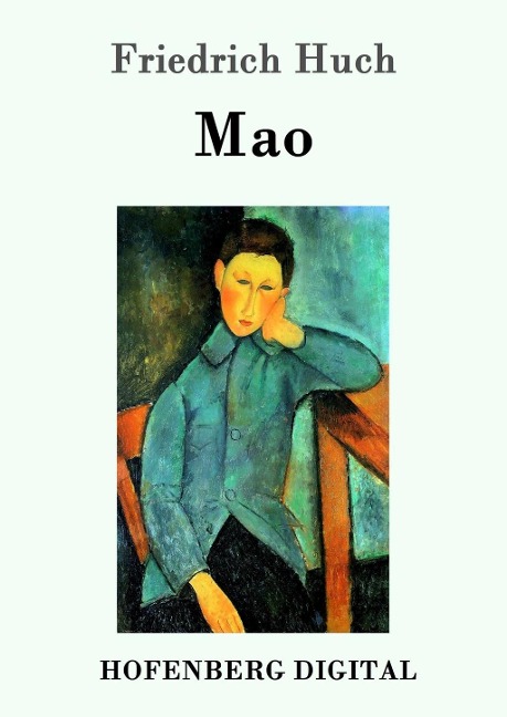 Mao - Friedrich Huch