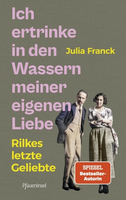 Ich ertrinke in den Wassern meiner eigenen Liebe - Julia Franck