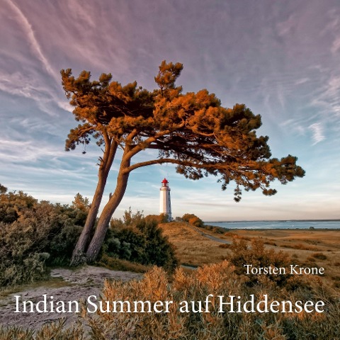Indian Summer auf Hiddensee - Torsten Krone