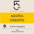 Agatha Christie: A short biography - George Fritsche, Minute Biographies, Minutes