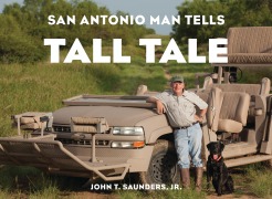 Cover-Bild zum Titel 'San Antonio Man Tells Tall Tale' von 'John T. Saunders Jr.'