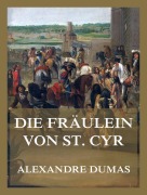 Cover-Bild zum Titel 'Die Fräulein von St. Cyr' von 'Alexandre Dumas'