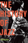 Cover-Bild zum Titel 'The History of Jazz' von 'Ted Gioia'