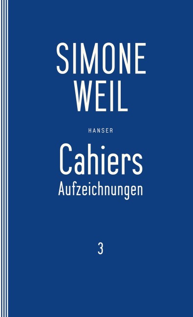 Cahiers 3 - Simone Weil