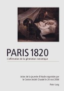 Cover-Bild zum Titel 'Paris 1820. L'affirmation de la génération romantique' von ''