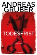Cover-Bild zum Titel 'Todesfrist' von 'Andreas Gruber'