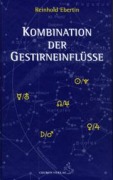 Cover-Bild zum Titel 'Kombination der Gestirneinflüsse' von 'Reinhold Ebertin'