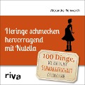 Cover-Bild zum Titel 'Heringe schmecken hervorragend mit Nutella' von 'Alexandra Reinwarth'