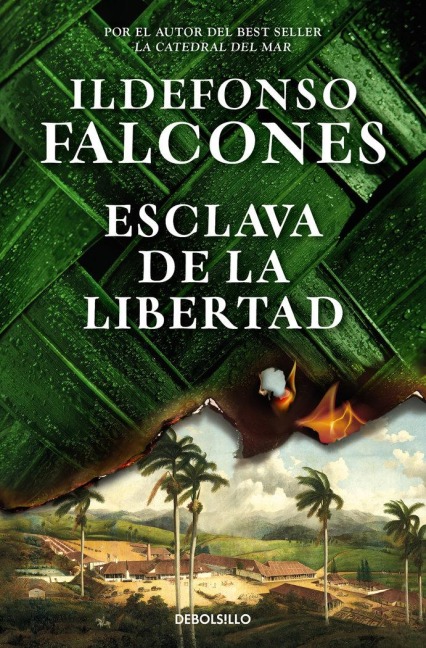 Esclava de la libertad - Ildefonso Falcones